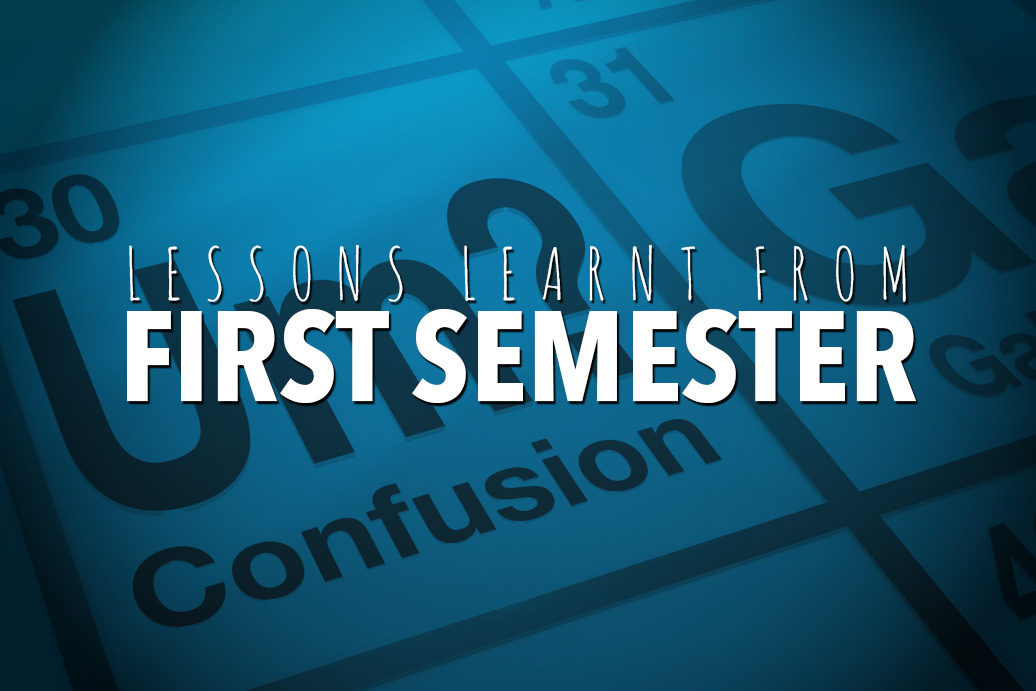 Lessons Learnt From First Semester