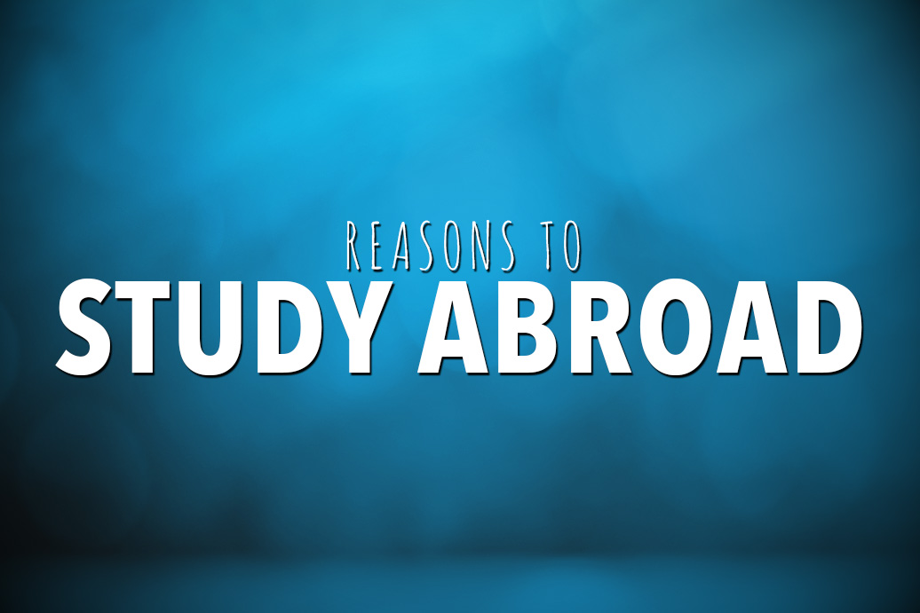 Undecided About Studying Abroad? Here Are 10 Reasons Why You Should.